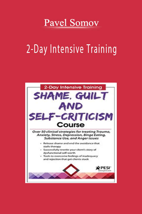 Pavel Somov – 2–Day Intensive Training: Shame