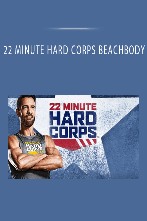 22 MINUTE HARD CORPS BEACHBODY