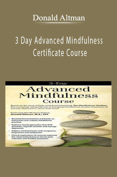 Donald Altman – 3 Day Advanced Mindfulness Certificate Course