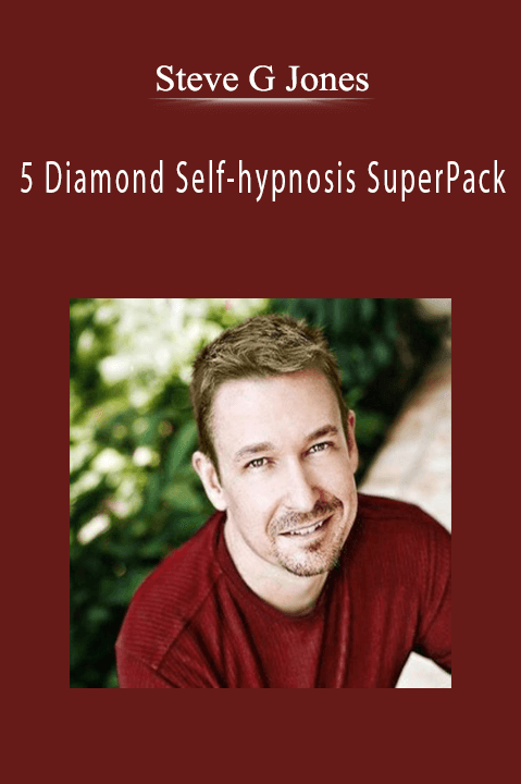 Steve G Jones – 5 Diamond Self–hypnosis SuperPack