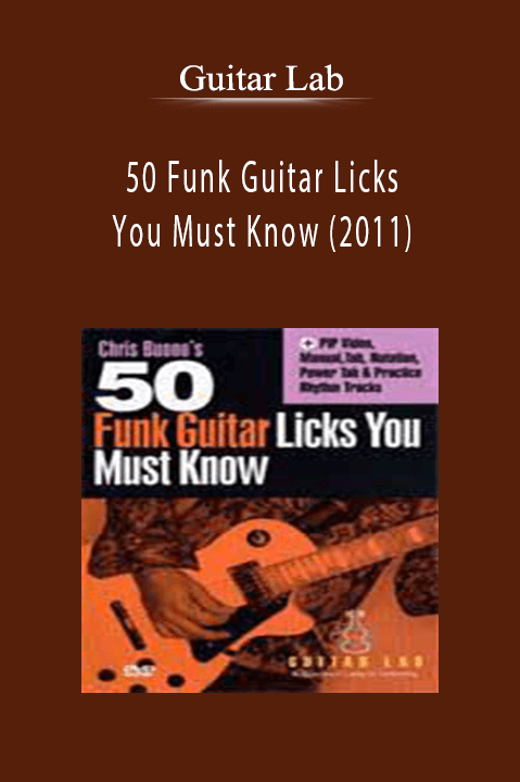 Guitar Lab – 50 Funk Guitar Licks You Must Know (2011)