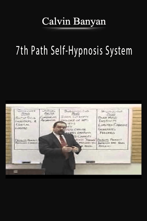 Calvin Banyan – 7th Path Self–Hypnosis System