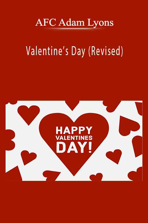 Valentine’s Day (Revised) – AFC Adam Lyons