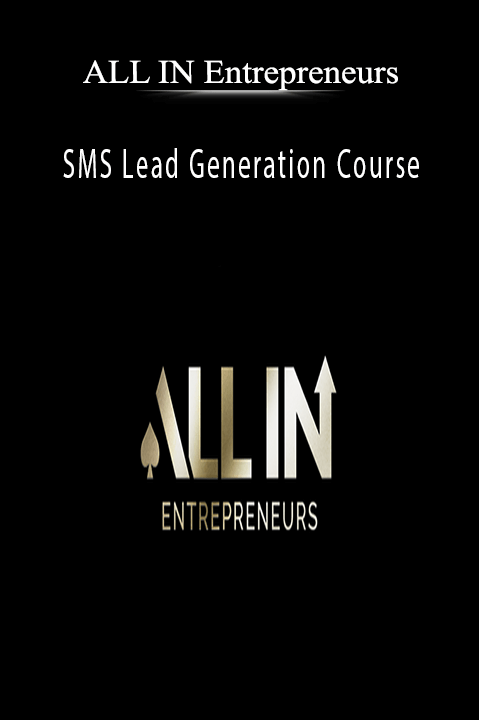 SMS Lead Generation Course – ALL IN Entrepreneurs