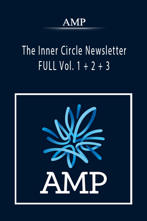 AMP - The Inner Circle Newsletter FULL Vol. 1 + 2 + 3