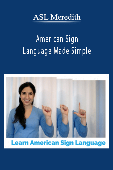 American Sign Language Made Simple – ASL Meredith