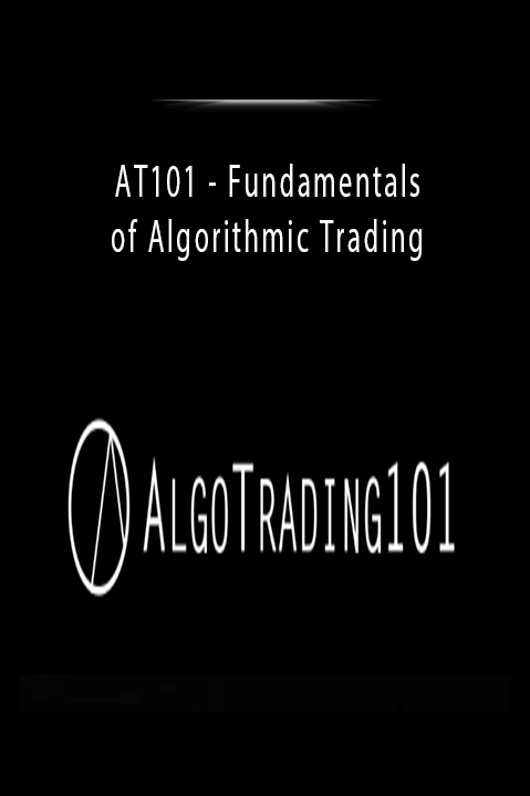 Fundamentals of Algorithmic Trading – AT101