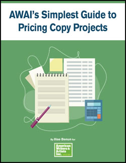 AWAI - Pricing Copy Projects AWAI’s Simplest Guide to Pricing Copy Projects