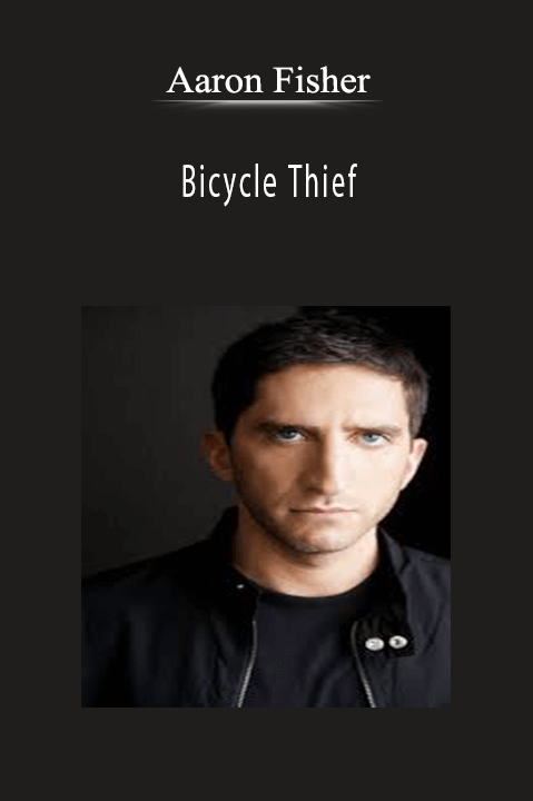 Bicycle Thief – Aaron Fisher