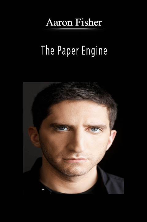 The Paper Engine – Aaron Fisher