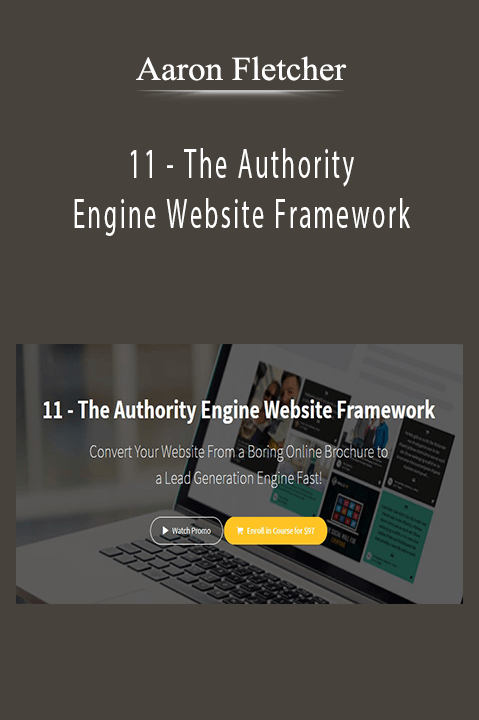 11 – The Authority Engine Website Framework – Aaron Fletcher