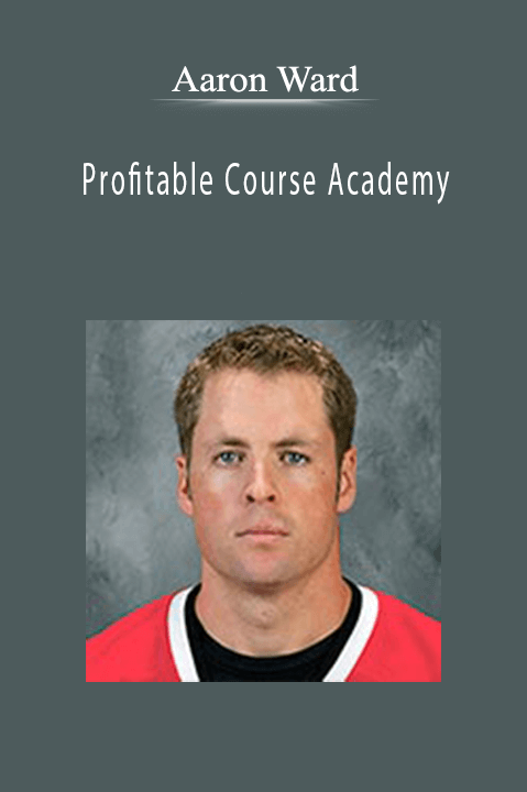 Profitable Course Academy – Aaron Ward