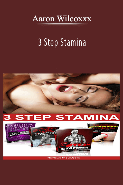 3 Step Stamina – Aaron Wilcoxxx