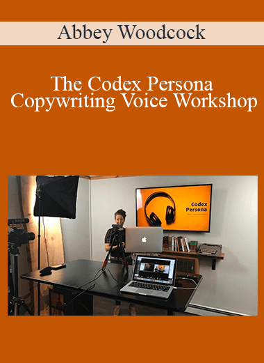 The Codex Persona Copywriting Voice Workshop – Abbey Woodcock