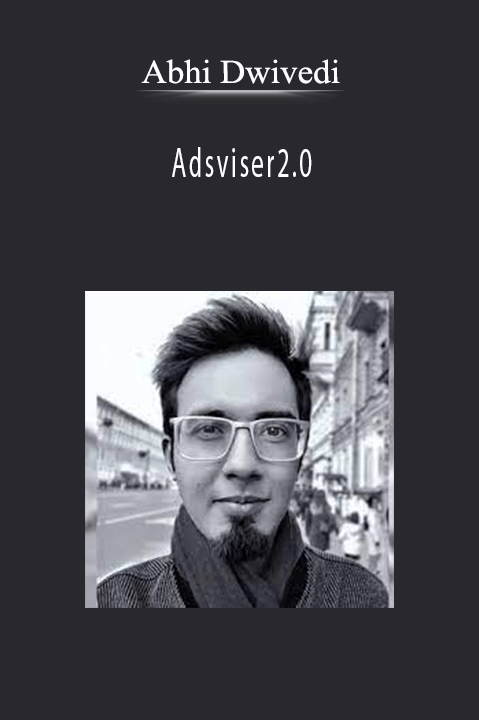 Adsviser2.0 – Abhi Dwivedi