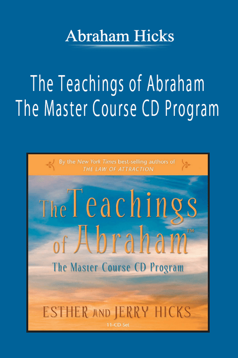 Abraham Hicks - The Teachings of Abraham - The Master Course CD Program