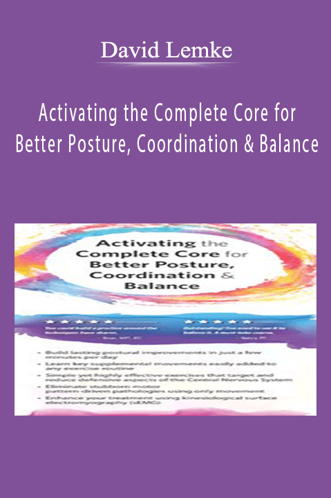 David Lemke – Activating the Complete Core for Better Posture