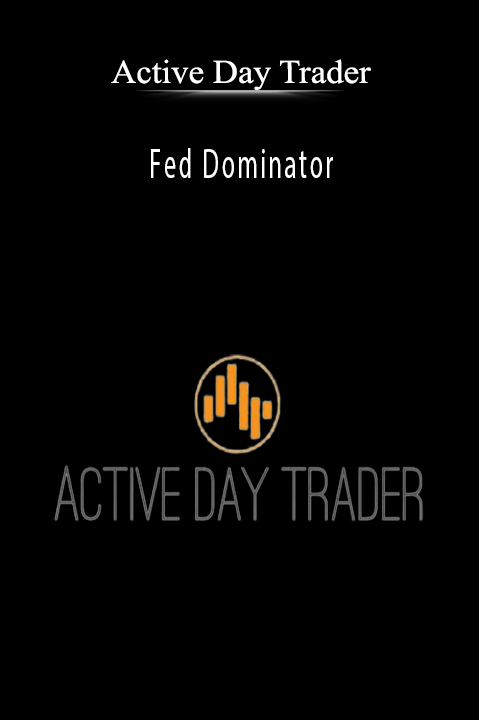 Fed Dominator – Active Day Trader