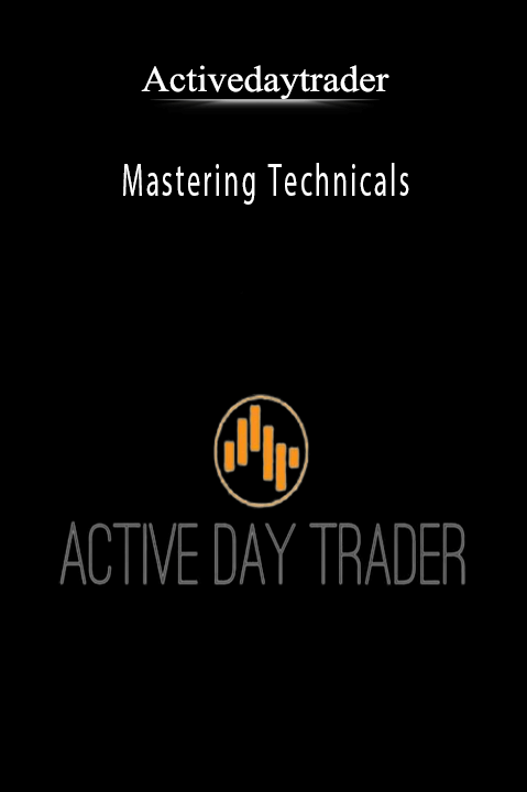 Mastering Technicals – Activedaytrader