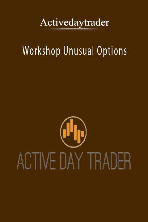 Workshop: Unusual Options – Activedaytrader