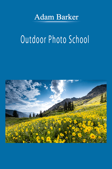 Adam Barker - Outdoor Photo School