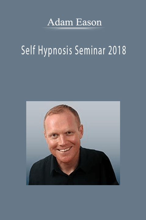 Self Hypnosis Seminar 2018 – Adam Eason