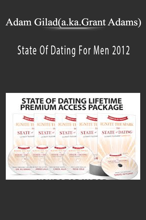 State Of Dating For Men 2012 – Adam Gilad(a.ka.Grant Adams)