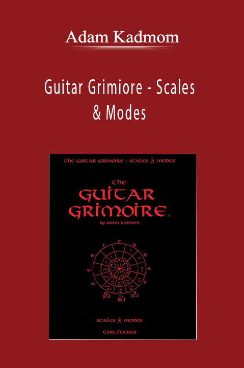 Adam Kadmom - Guitar Grimiore - Scales & Modes