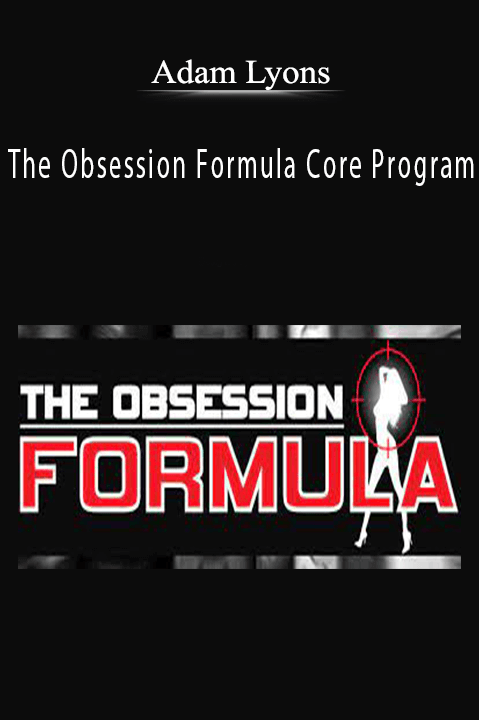 The Obsession Formula Core Program – Adam Lyons