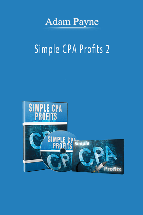 Simple CPA Profits 2 – Adam Payne