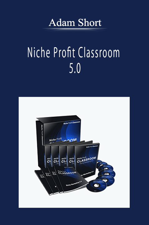 Adam Short - Niche Profit Classroom 5.0