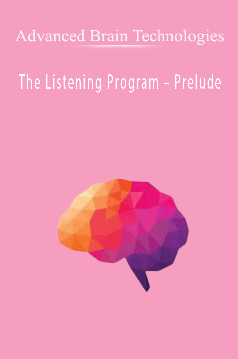 The Listening Program – Prelude – Advanced Brain Technologies