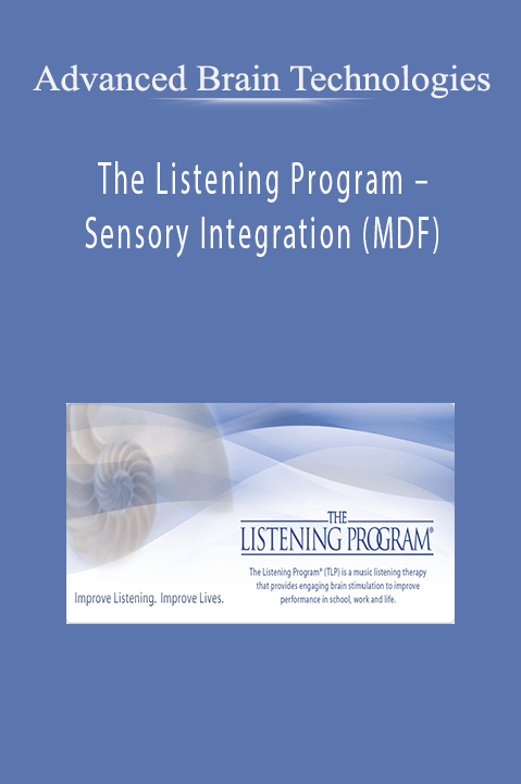 The Listening Program – Sensory Integration (MDF) – Advanced Brain Technologies