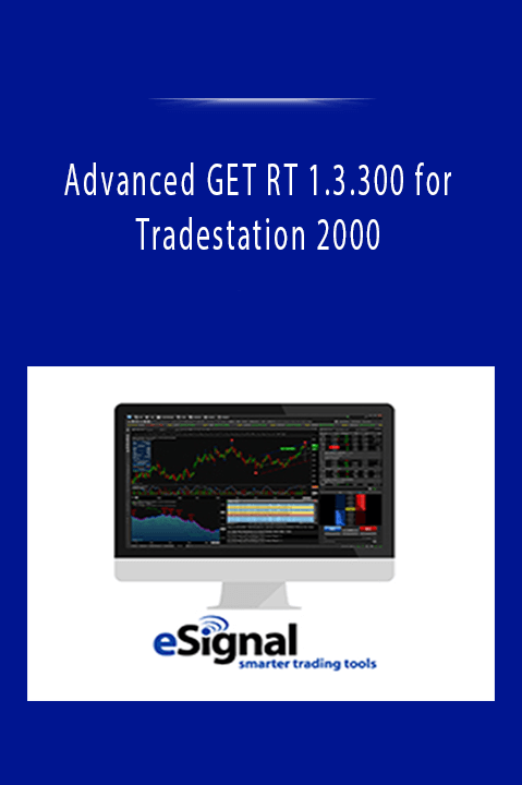 Advanced GET RT 1.3.300 for Tradestation 2000