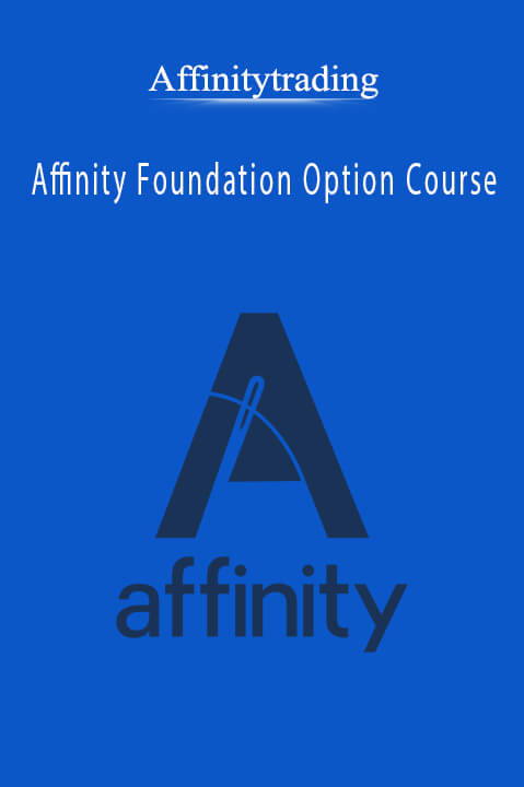 Affinity Foundation Option Course – Affinitytrading