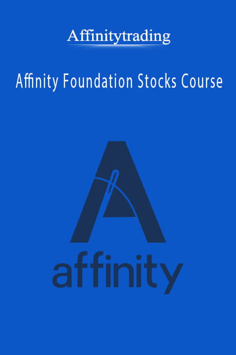 Affinity Foundation Stocks Course – Affinitytrading