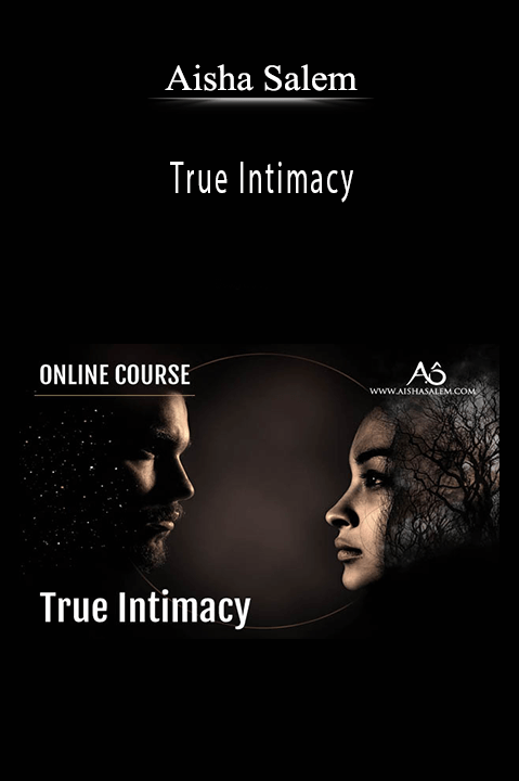 True Intimacy – Aisha Salem