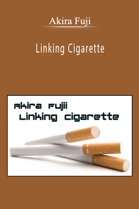 Akira Fuji - Linking Cigarette