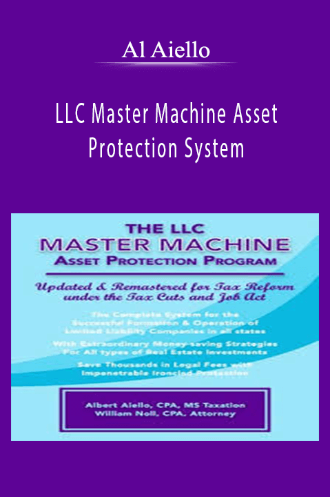 LLC Master Machine Asset Protection System – Al Aiello