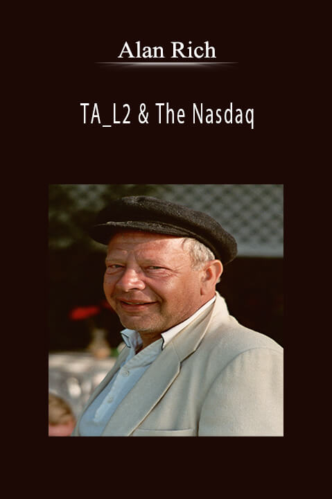 TA_L2 & The Nasdaq – Alan Rich