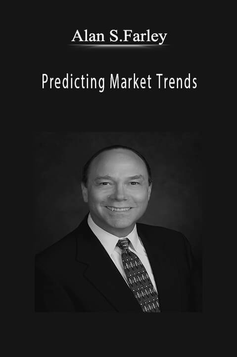 Predicting Market Trends – Alan S.Farley