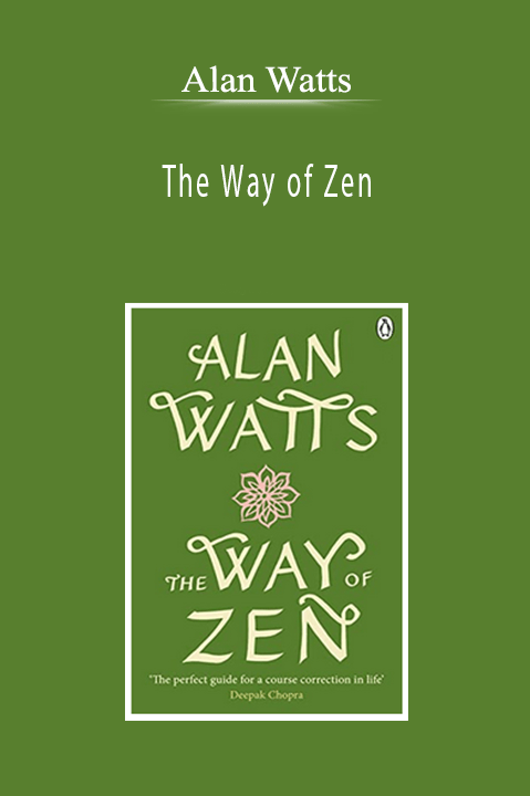 Alan Watts - The Way of Zen