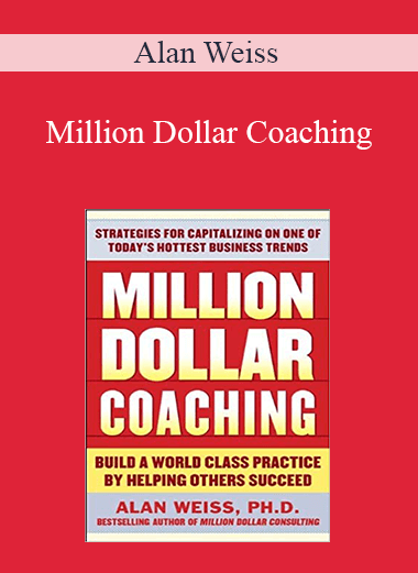 Million Dollar Coaching – Alan Weiss