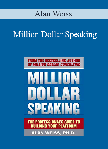 Million Dollar Speaking – Alan Weiss