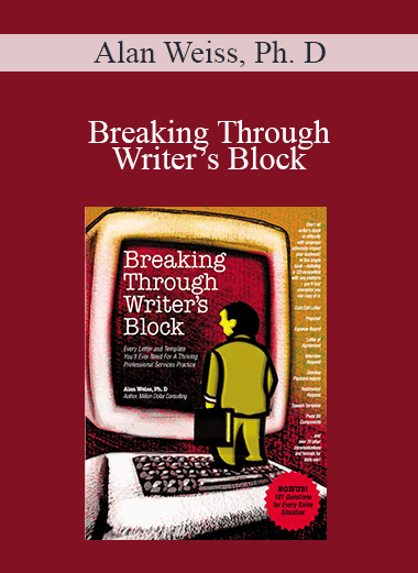 Breaking Through Writer’s Block – Alan Weiss