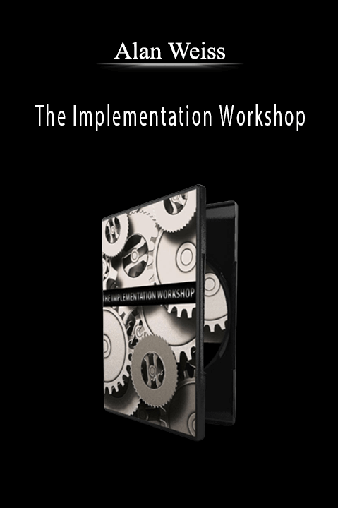 The Implementation Workshop – Alan Weiss