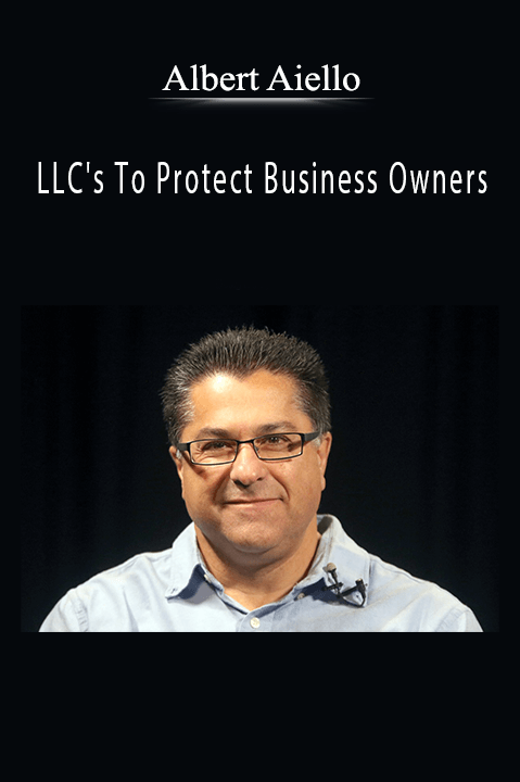 LLC's To Protect Business Owners – Albert Aiello