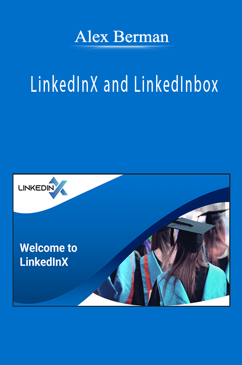 Alex Berman - LinkedInX and LinkedInbox