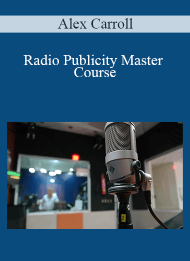 Radio Publicity Master Course – Alex Carroll