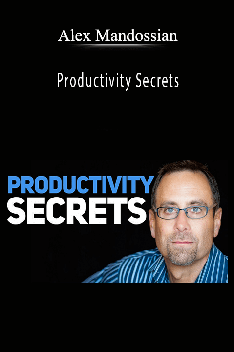 Productivity Secrets – Alex Mandossian